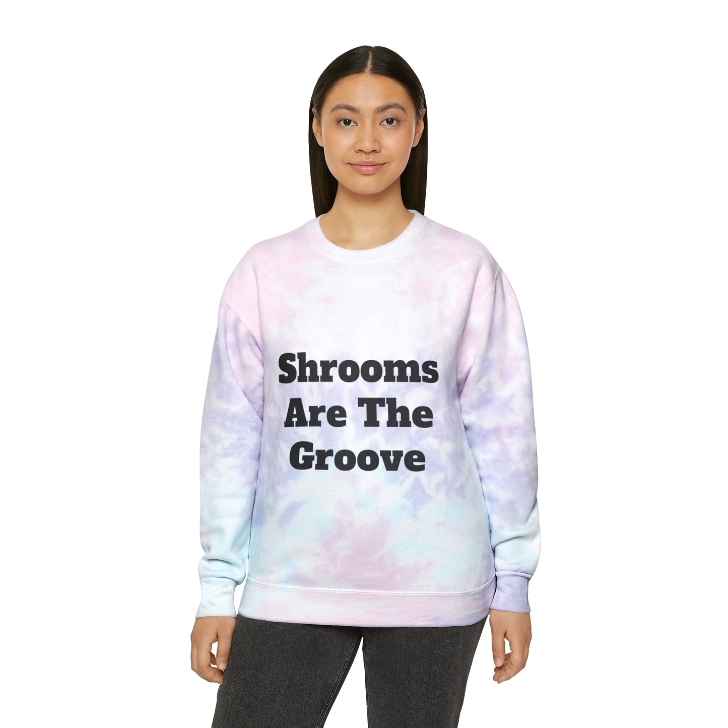 Shrooms Are The Groove Tie-Dye Sweatshirt