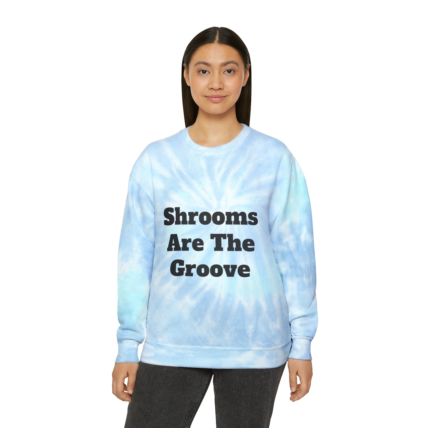 Shrooms Are The Groove Tie-Dye Sweatshirt