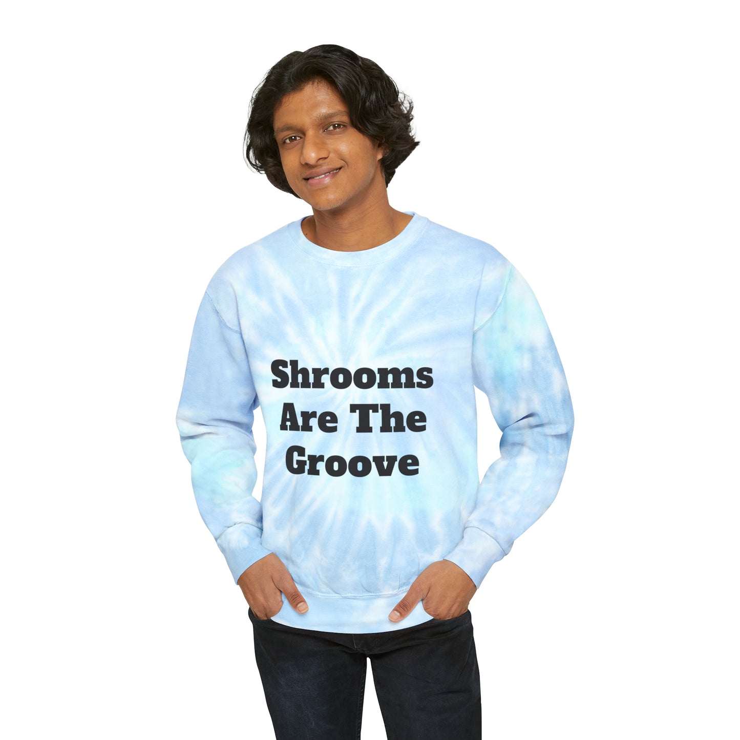 Shrooms Are The Groove Tie-Dye Sweatshirt