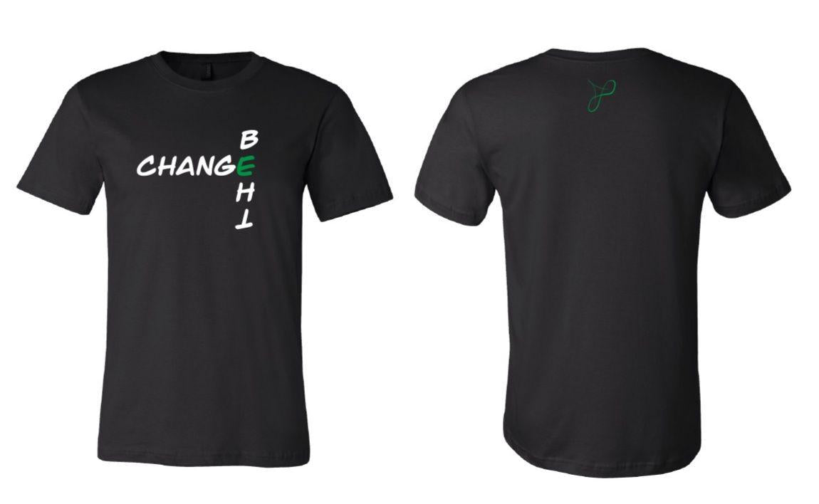 BE THE CHANGE- Cotton Tee